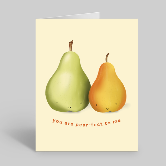 You are pear-fect to me