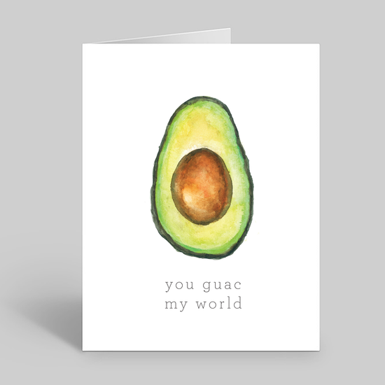 You guac my world